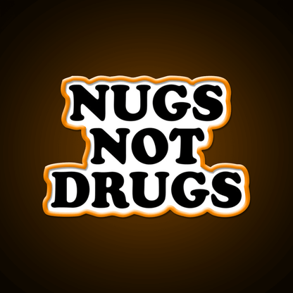 Nugs Not Drugs Fast Food Led Neon Sign For Burger Place Rgb Color - Shineneon