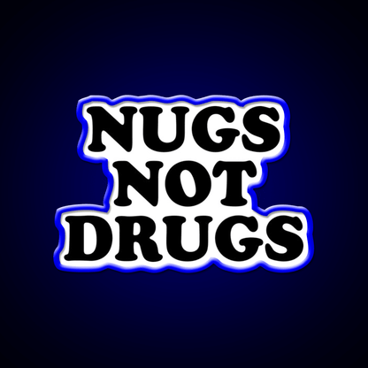 Nugs Not Drugs Fast Food Led Neon Sign For Burger Place Rgb Color - Shineneon