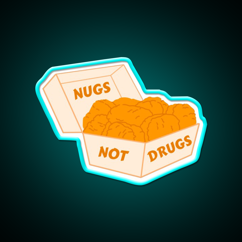 Nugs Not Drugs Fast Food Led Neon Sign For Burger Place Store Neon Sign Rgb Color