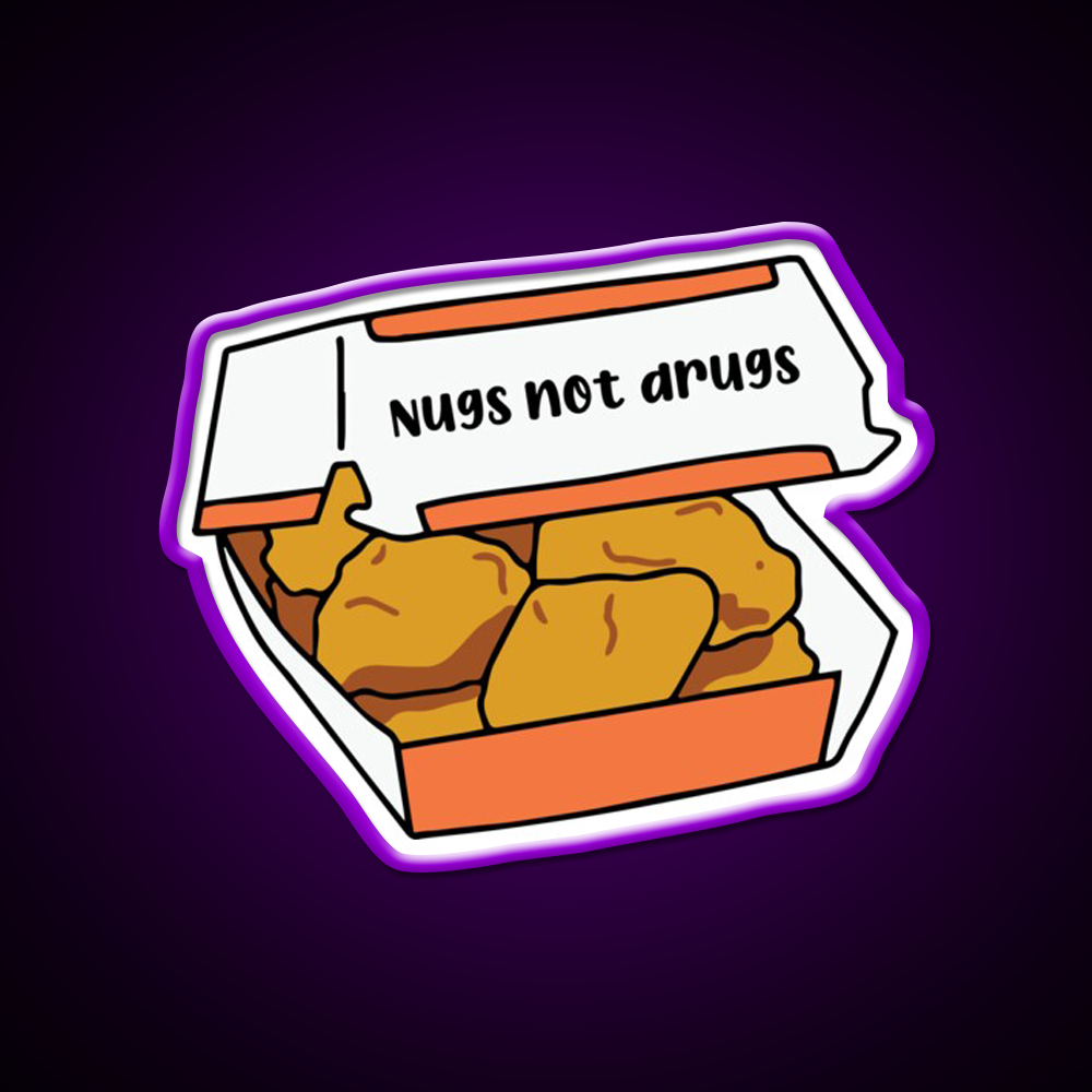 Nugs Not Drugs Fast Food Led Neon Sign For Burger Place Wall Art Rgb Color