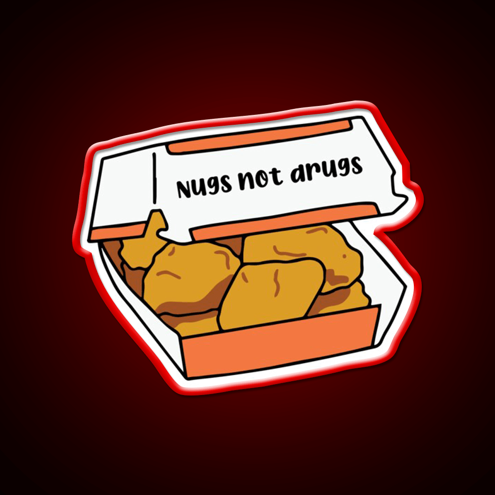 Nugs Not Drugs Fast Food Led Neon Sign For Burger Place Wall Art Rgb Color - Shineneon