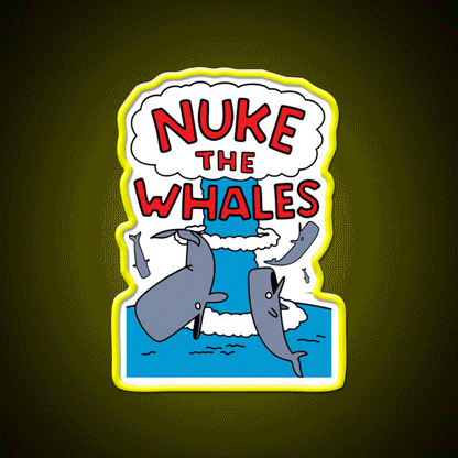 Nuke The Whales Beer Bar Decor Led Neon Sign Rgb Color - Custom LED neon sign front view