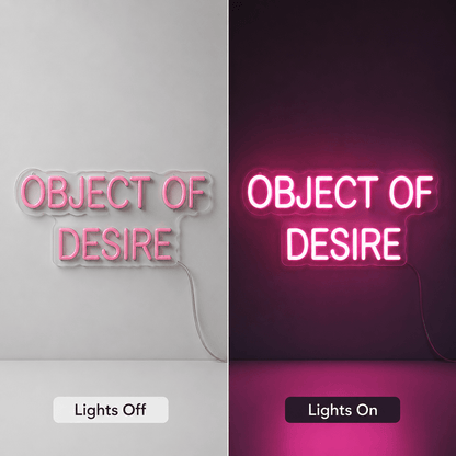 Object Of Desire LED Neon Sign - Shineneon