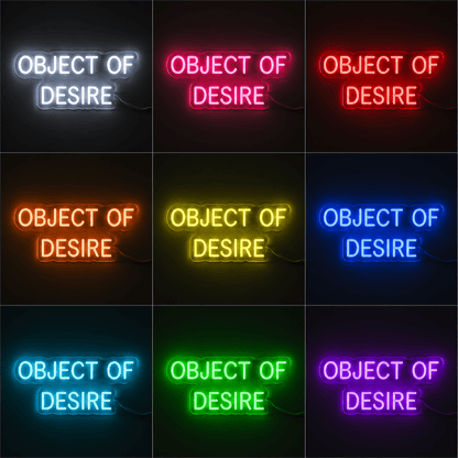 Object Of Desire LED Neon Sign - Shineneon