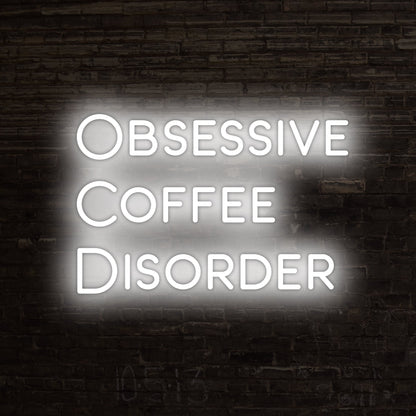 Obsessive Coffee Disorder Led Neon Sign | Shineneon