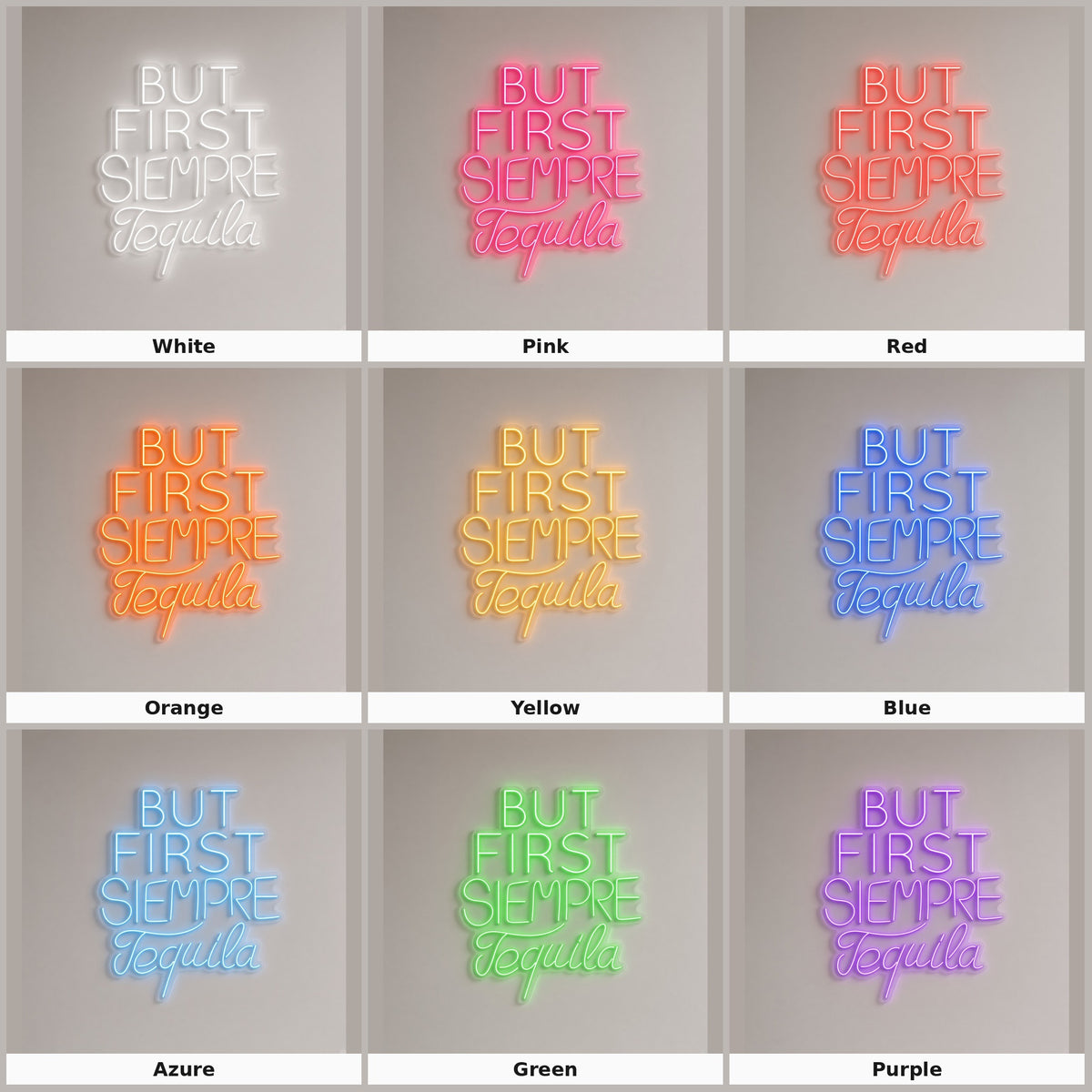 But First Siempre Tequila LED Neon Sign
