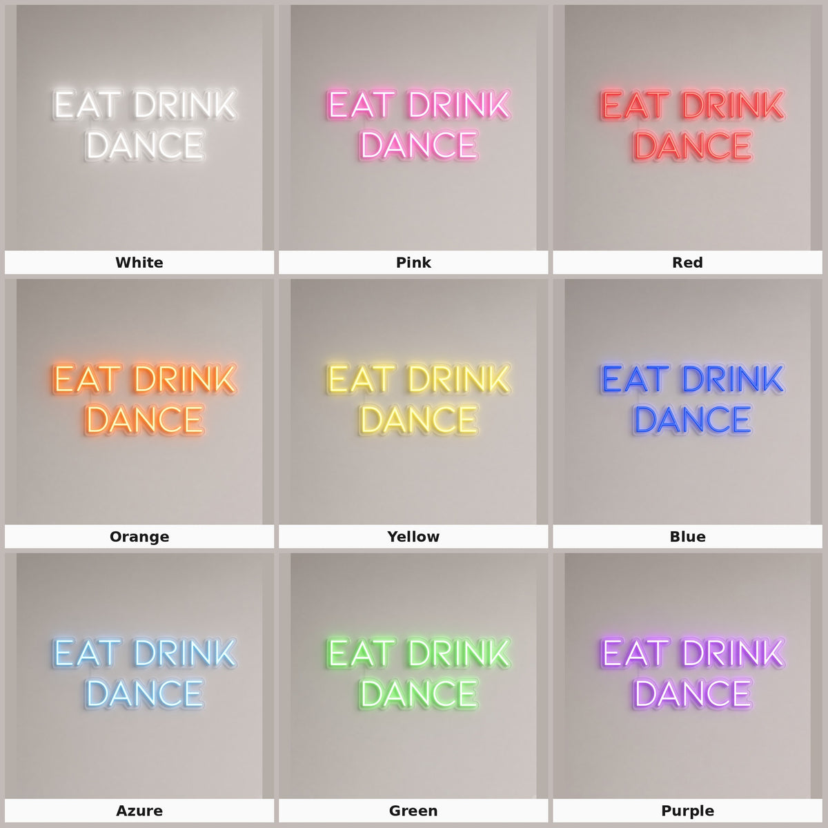 Eat Drink Dance LED Neon Sign