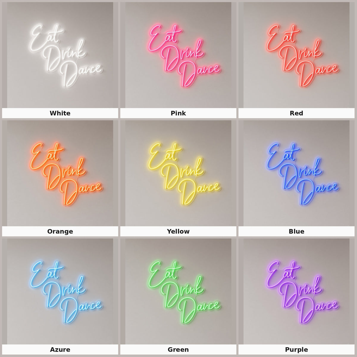 Eat Drink Dance LED Neon Sign