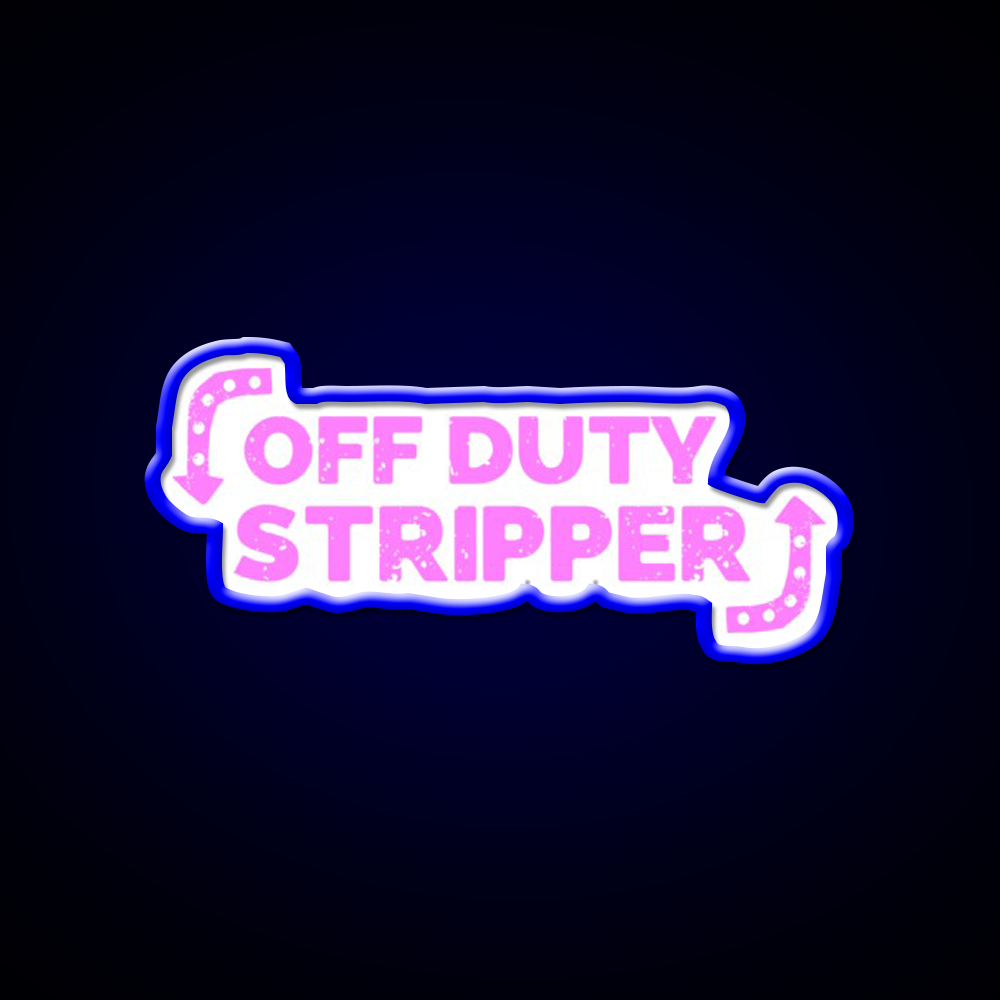 Off Dirty Stripper Middle Age Humor Man Cave Bar Led Neon Sign Rgb Color