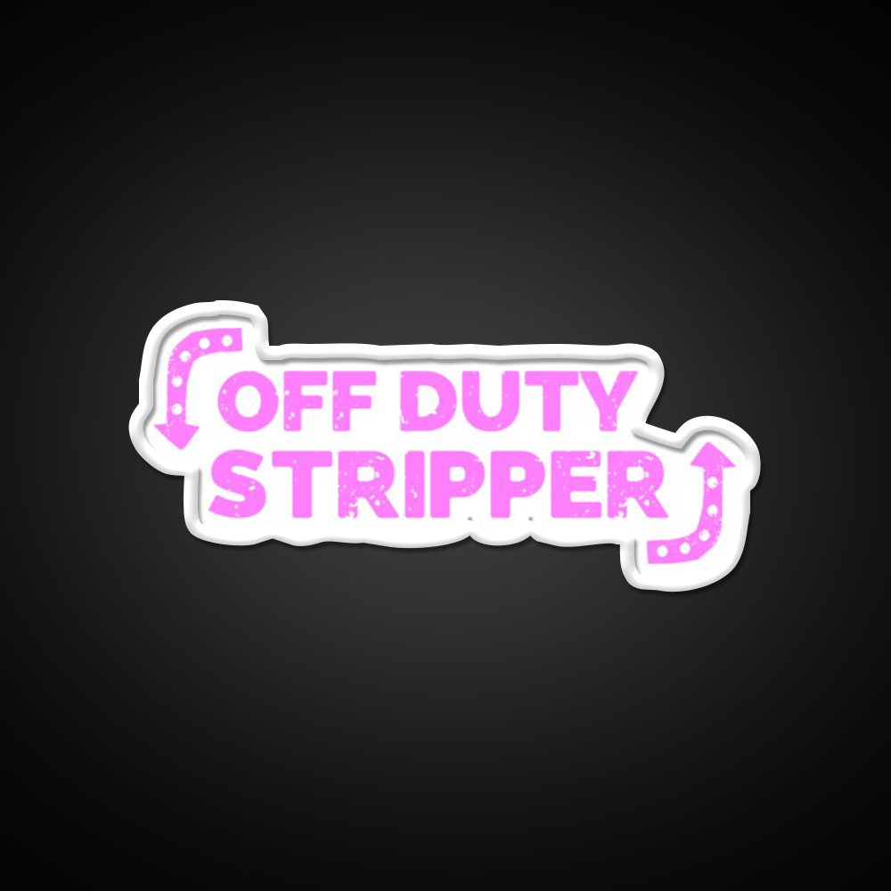 Off Dirty Stripper Middle Age Humor Man Cave Bar Led Neon Sign Rgb Color