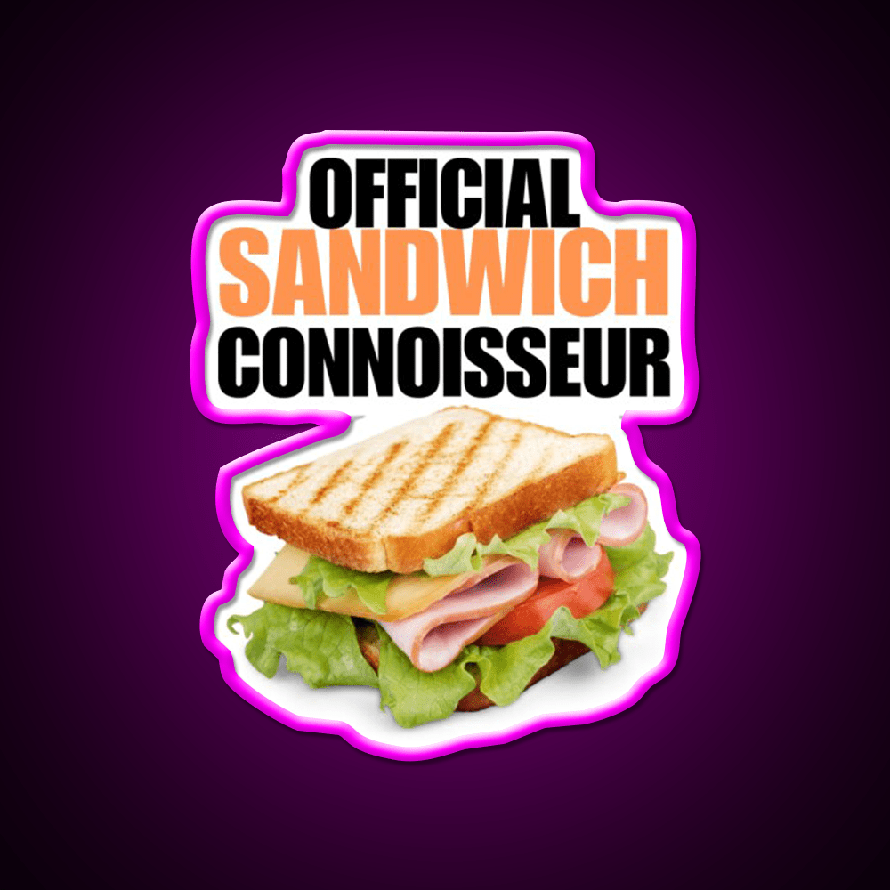 Official Sandwich Connoisseur Fast Food Led Neon Sign For Burger Place Rgb Color - Shineneon
