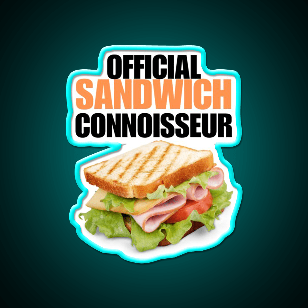 Official Sandwich Connoisseur Fast Food Led Neon Sign For Burger Place Rgb Color - Shineneon