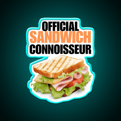 Official Sandwich Connoisseur Fast Food Led Neon Sign For Burger Place Rgb Color - Shineneon