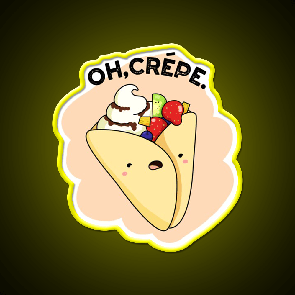 Oh Crepe Funny Food Puns Snack Food Led Neon Sign Rgb Color - Shineneon