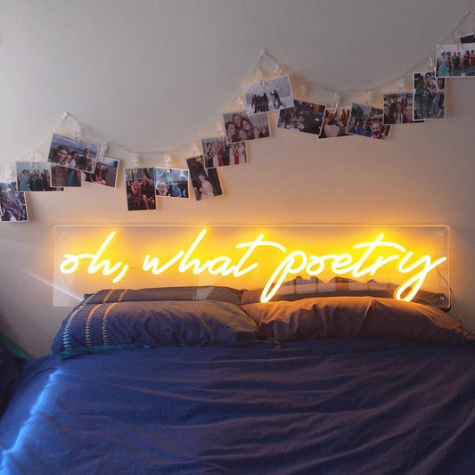 Oh What Poetry Led Sign Business Neon Sign