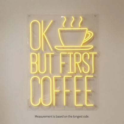 Ok But First Coffee Wall Decor LED Neon Sign - 04 Size Image