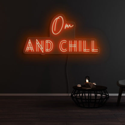 Om And Chill Led Neon Sign | Shineneon