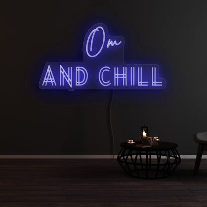 Om And Chill Led Neon Sign | Shineneon