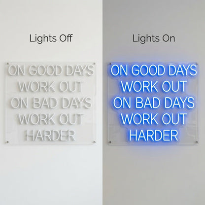 On Good Days Work Out On Bad Days Work Out Harder LED Neon Sign Wall Neon Sign - Shineneon