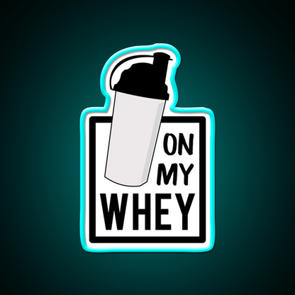 On My Whey Gym Fitness Led Neon Sign Rgb Color