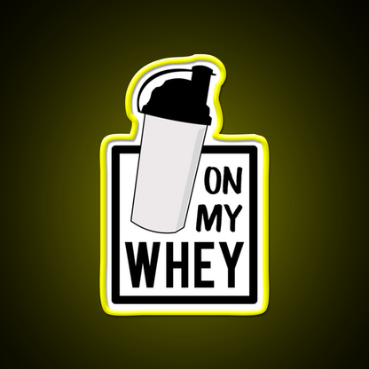 On My Whey Gym Fitness Led Neon Sign Rgb Color