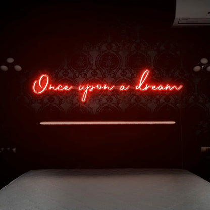 Once Upon A Dream Led Neon Sign | Shineneon