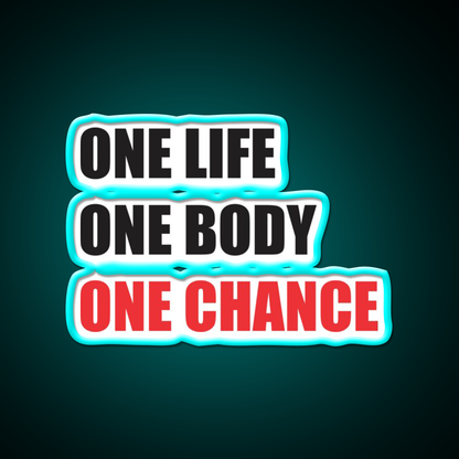 One Life One Body One Chance Gym Fitness Led Neon Sign Rgb Color