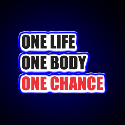 One Life One Body One Chance Gym Fitness Led Neon Sign Rgb Color