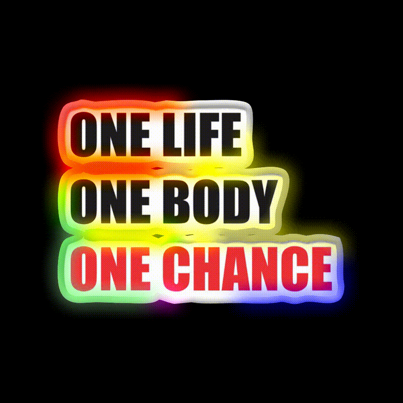 One Life One Body One Chance Gym Fitness Led Neon Sign Rgb Color