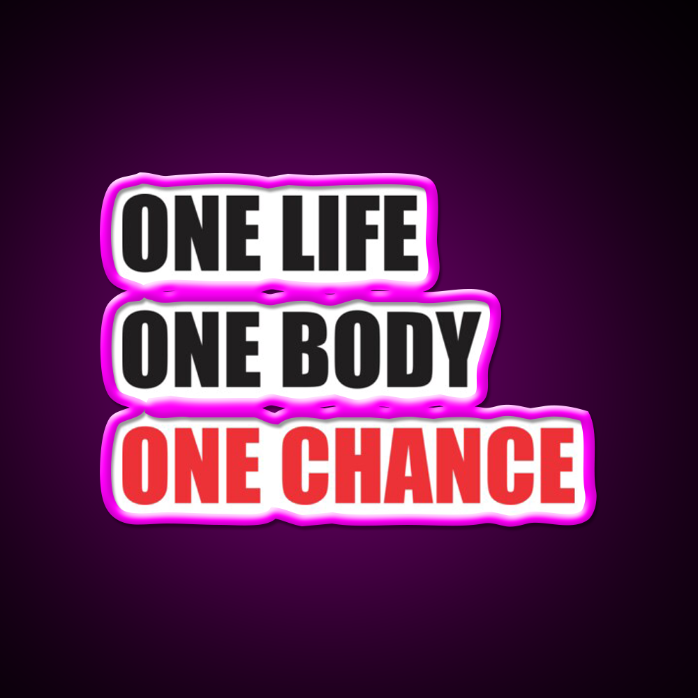 One Life One Body One Chance Gym Fitness Led Neon Sign Rgb Color