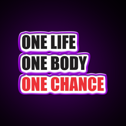 One Life One Body One Chance Gym Fitness Led Neon Sign Rgb Color