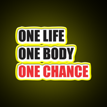 One Life One Body One Chance Gym Fitness Led Neon Sign Rgb Color