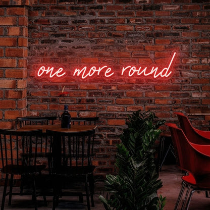 One More Round LED Neon Sign - Shineneon