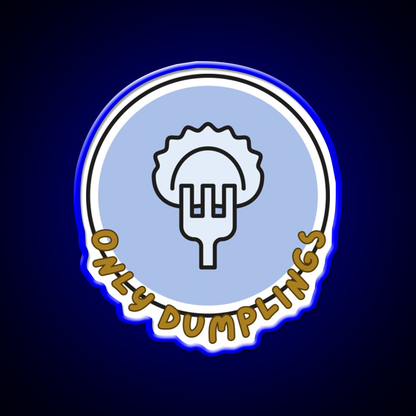 Only Dumpling The Best In The World Mrlipsky Led Neon Sign Chinese Food Rgb Color