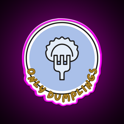 Only Dumpling The Best In The World Mrlipsky Led Neon Sign Chinese Food Rgb Color