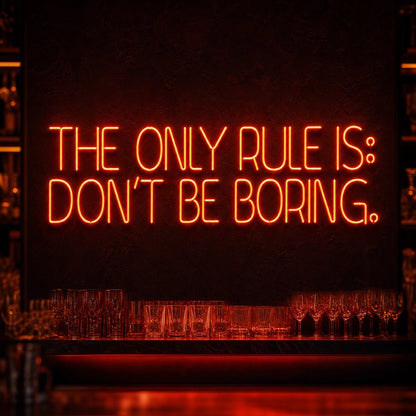 Only Rules Is Don T Be Boring LED Neon Sign Garage Man Cave Neon Sign - Shineneon
