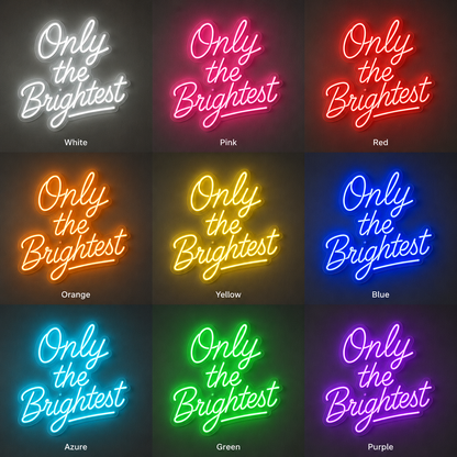 Only The Brightest LED Neon Sign - 05 Color Grid