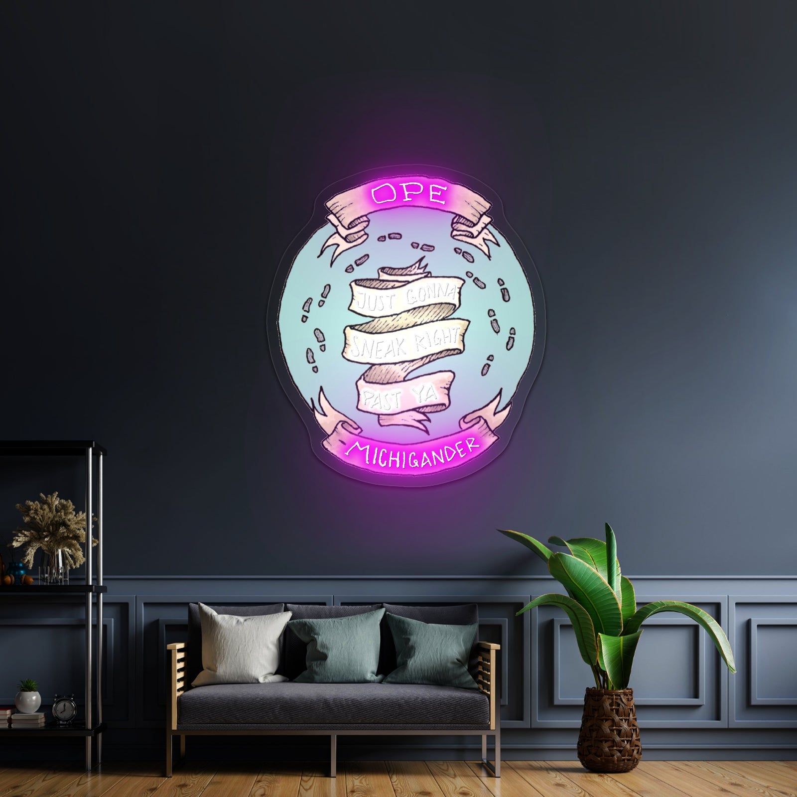 Ope Just Gonna Sneak Right Past Ya Artwork Led Signs For Business - Shineneon
