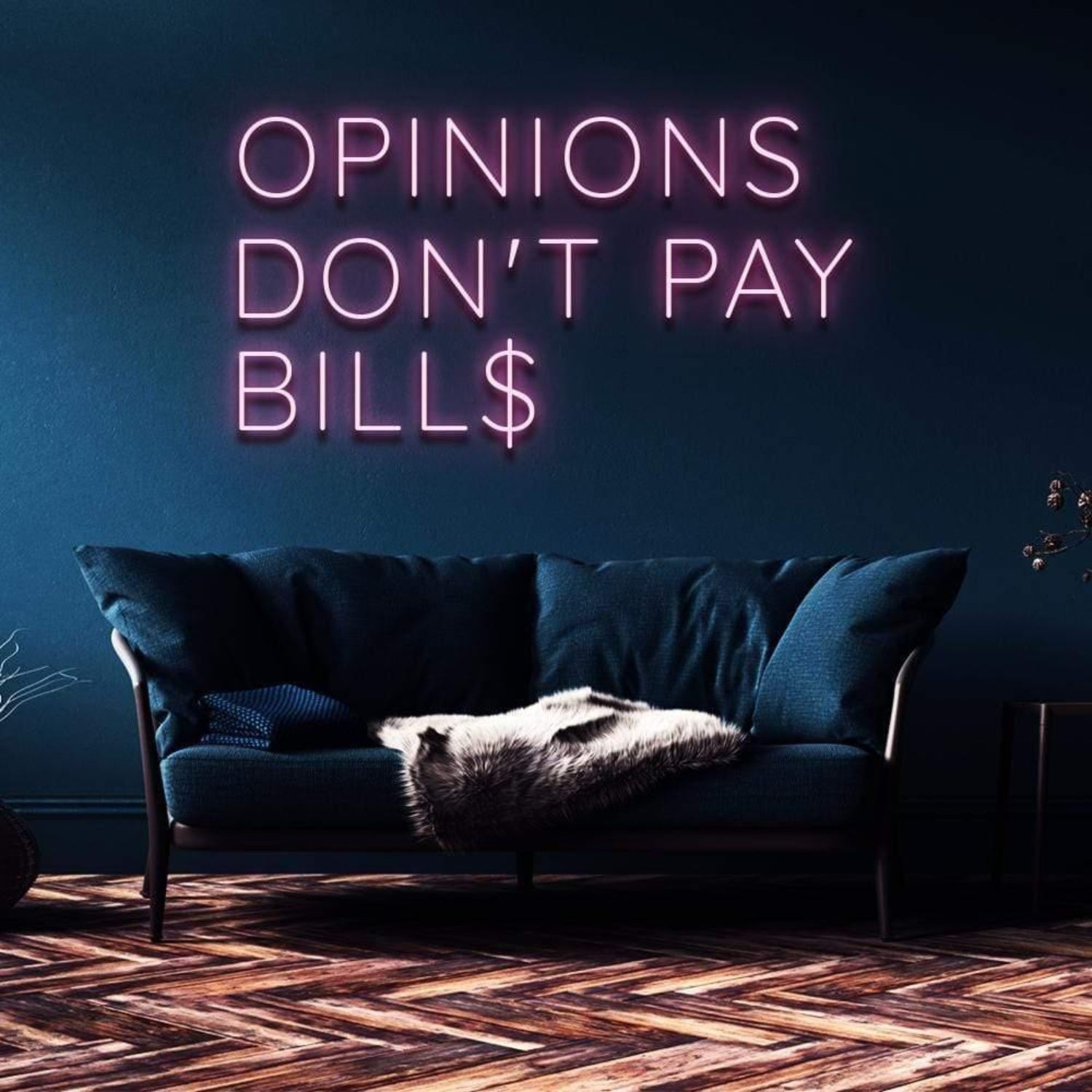 Opinions Dont Pay Bills Pink Led Neon Sign For Home Decor | Shineneon