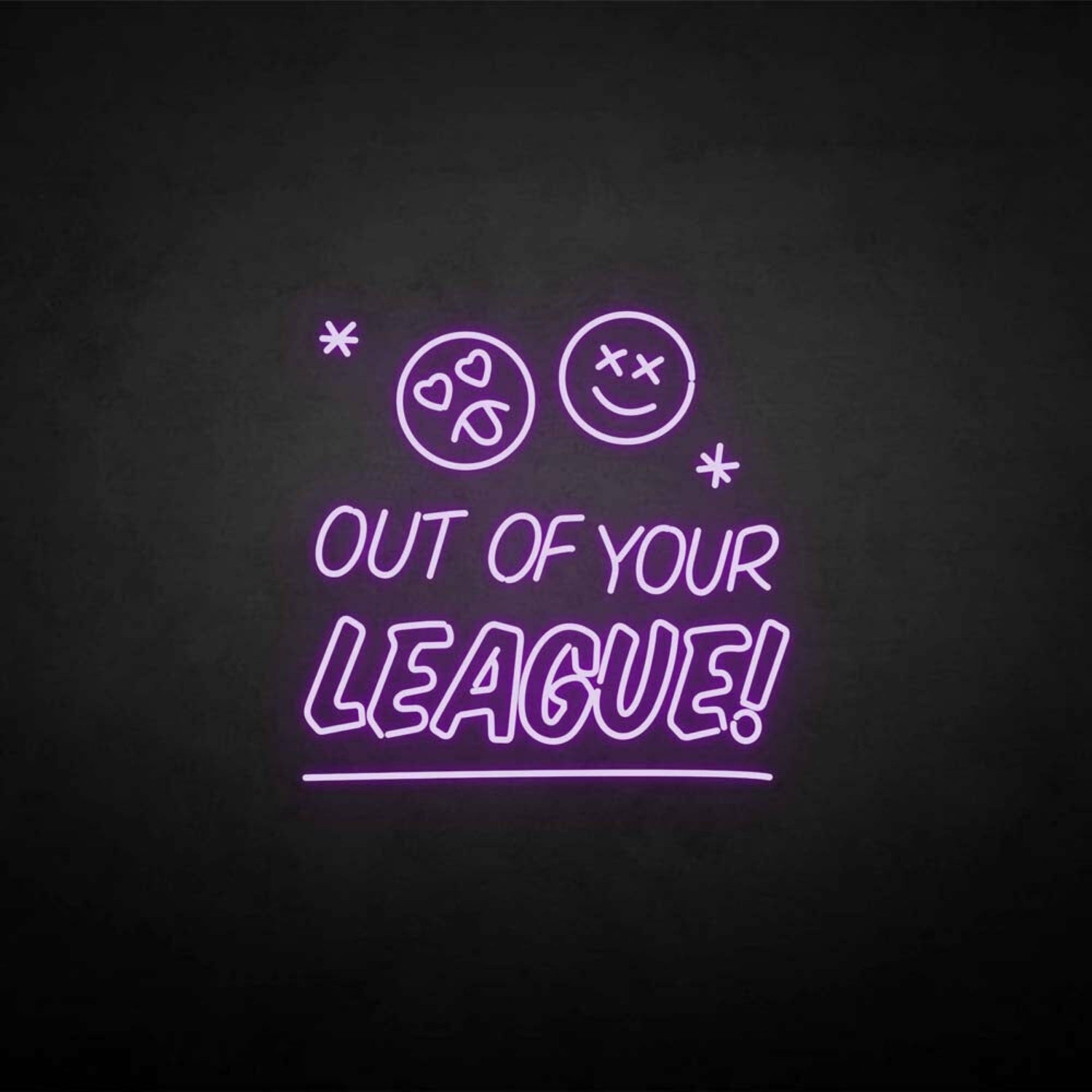 Out Of Your League Led Neon Sign | Shineneon