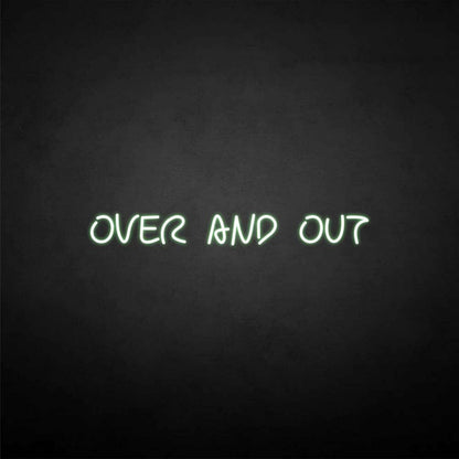 Over And Out Neon Sign | Shineneon