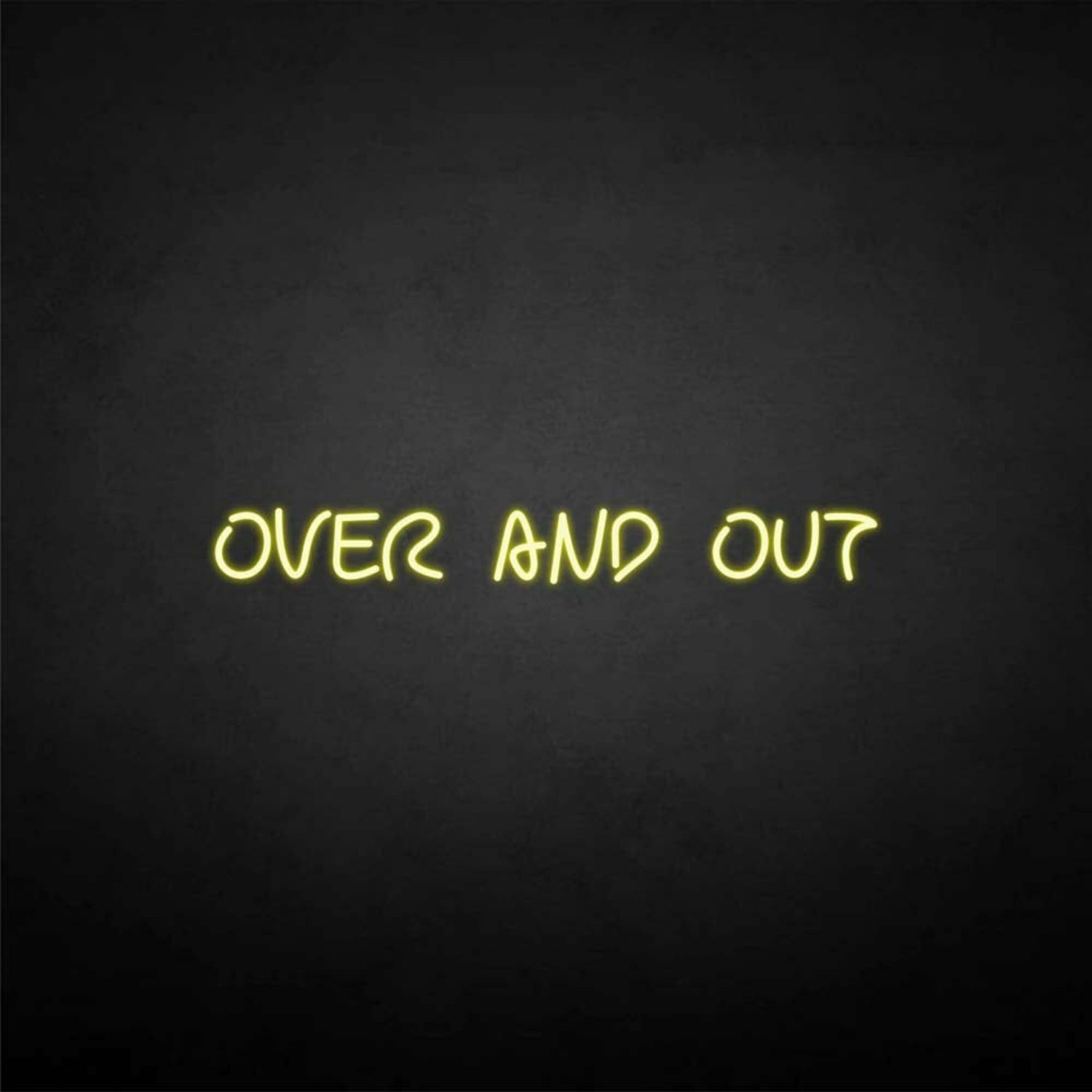 Over And Out Neon Sign | Shineneon