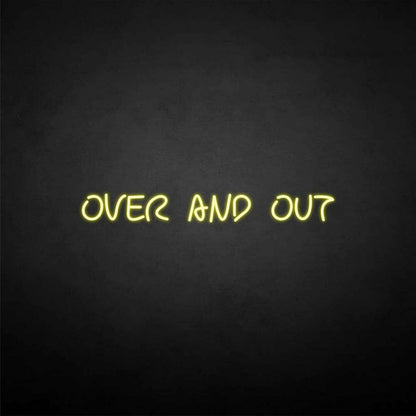 Over And Out Neon Sign | Shineneon