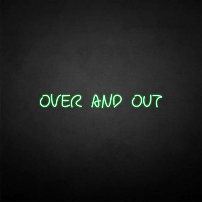 Over And Out Neon Sign | Shineneon