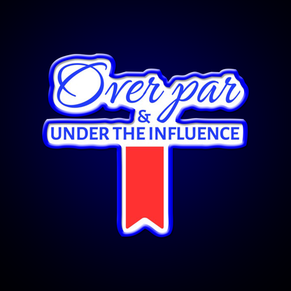 Over Par And Under The Influence Beer Bar Decor Led Neon Sign Rgb Color - LED neon sign view 5