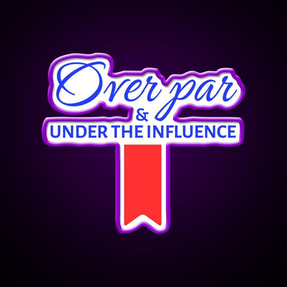 Over Par And Under The Influence Beer Bar Decor Led Neon Sign Rgb Color - LED neon sign view 9