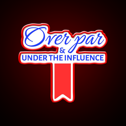 Over Par And Under The Influence Beer Bar Decor Led Neon Sign Rgb Color - LED neon sign view 10