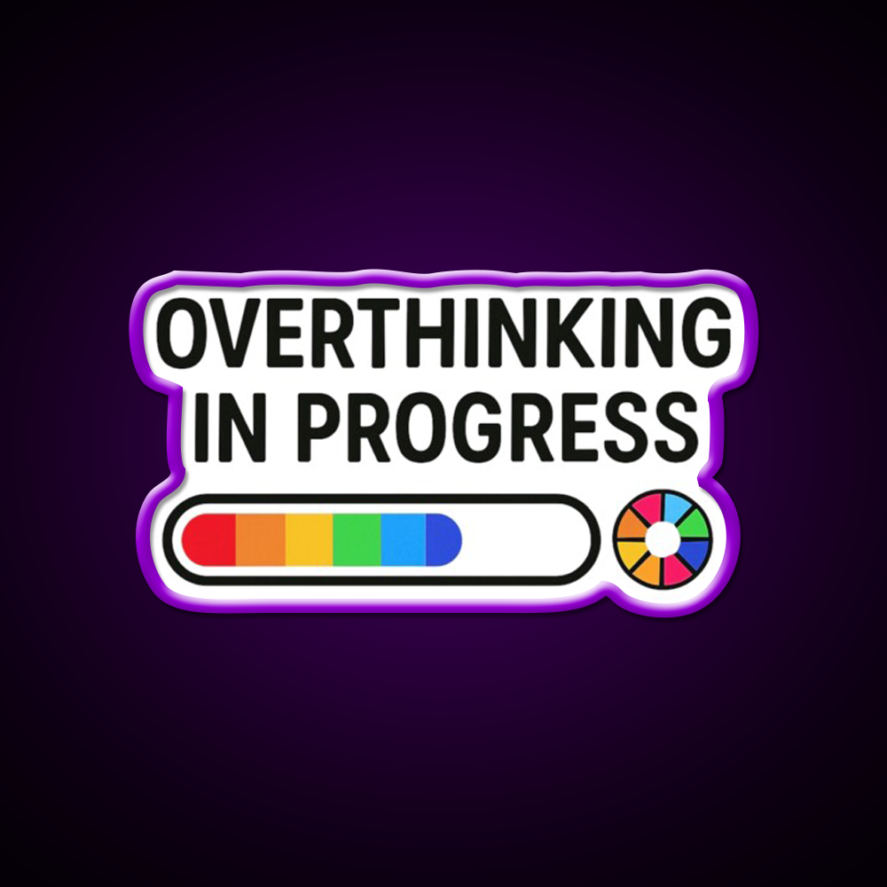 Overthinking In Progress Funny Loading Bar Man Cave Bar Led Neon Sign Rgb Color
