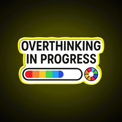 Overthinking In Progress Funny Loading Bar Man Cave Bar Led Neon Sign Rgb Color