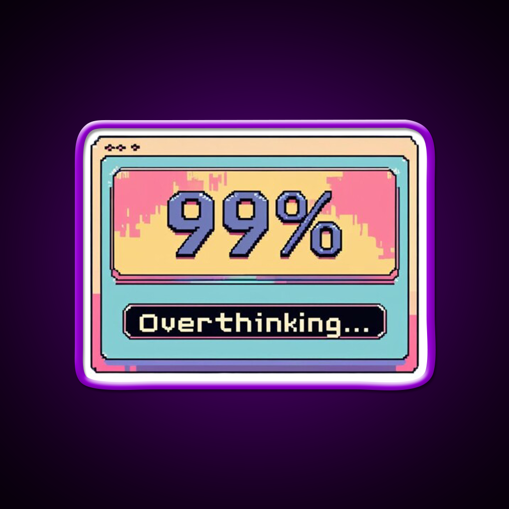 Overthinking Loading Bar Funny Anxiety Man Cave Bar Led Neon Sign Rgb Color